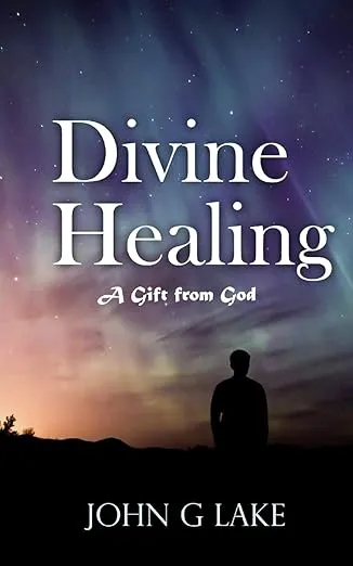 Divine Healing: A Gift from God