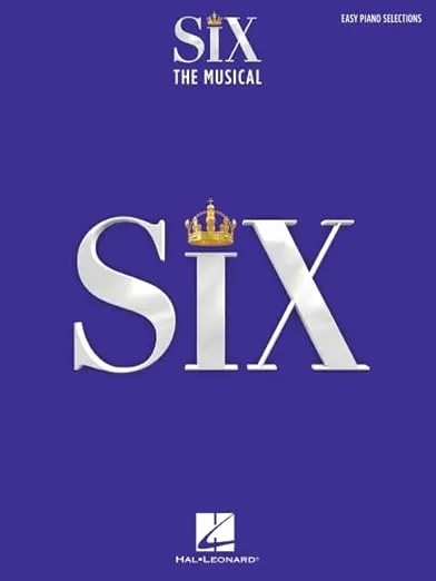 Six: The Musical - Easy Piano Selections with Lyrics