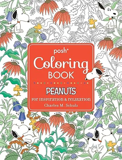 Posh Adult Coloring Book: Peanuts for Inspiration & Relaxation (Posh Coloring Books) (Volume 21)