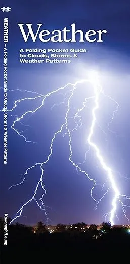 Weather: A Folding Pocket Guide to Clouds, Storms and Weather Patterns (Nature Observation North America)