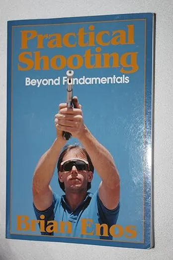 Practical Shooting : Beyond Fundamentals