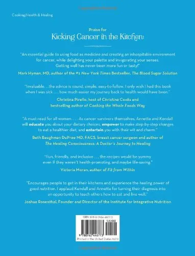 Kicking Cancer in the Kitchen: The Girlfriend’s Cookbook and Guide to Using Real Food to Fight Cancer