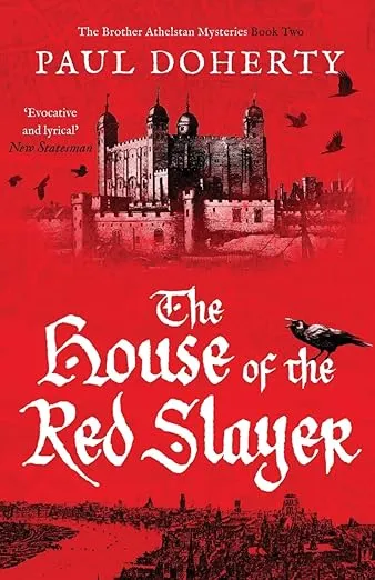 The House of the Red Slayer (Brother Athelstan Mysteries)