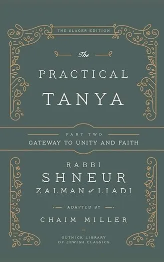 The Practical Tanya - Part Two - Gateway to Unity and Faith