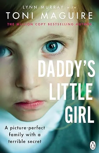 Daddy's Little Girl: A picture perfect family with a terrible secret