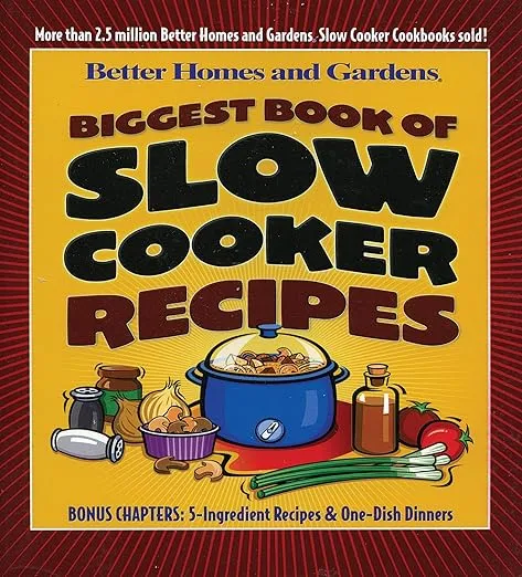 Biggest Book of Slow Cooker Recipes (Better Homes & Gardens)