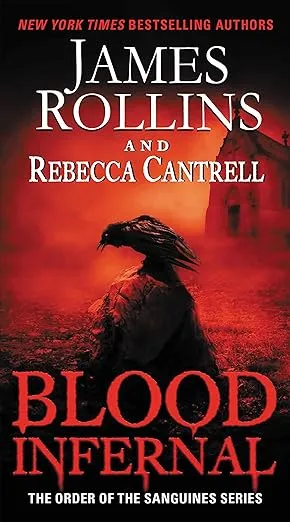Blood Infernal: The Order of the Sanguines Series (Order of the Sanguines Series, 3)