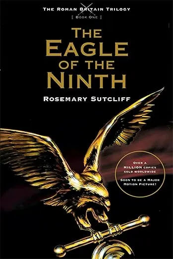 The Eagle of the Ninth (The Roman Britain Trilogy Book One) (The Roman Britain Trilogy, 1)