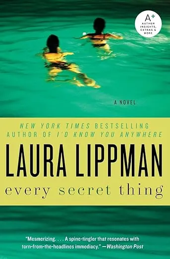 Every Secret Thing: A Novel