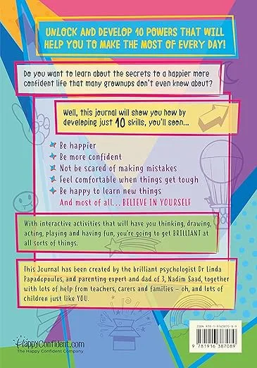 Happy Confident Me: Life Skills Journal: developing children’s self-esteem, optimism, resilience & mindfulness through 60 fun and engaging activities