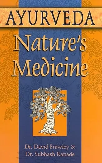 Ayurveda, Nature's Medicine