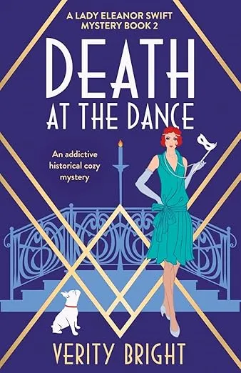 Death at the Dance: An addictive historical cozy mystery (A Lady Eleanor Swift Mystery)