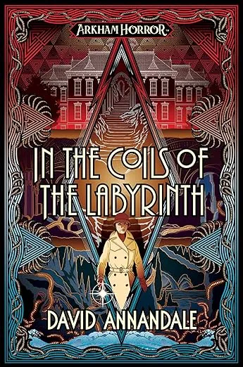 In the Coils of the Labyrinth: An Arkham Horror Novel