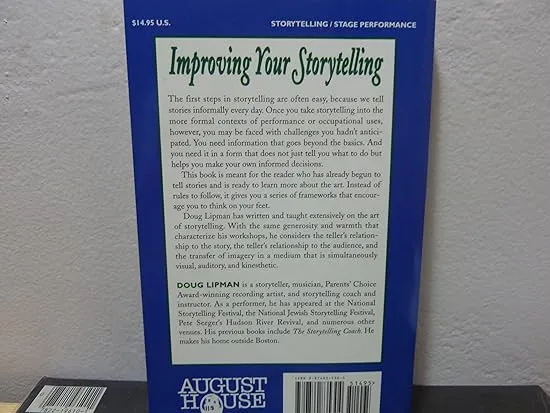 Improving Your Storytelling: Beyond the Basics for All Who Tell Stories in Work and Play (American Storytelling)