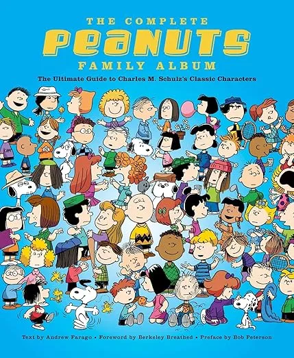 The Complete Peanuts Family Album: The Ultimate Guide to Charles M. Schulz's Classic Characters