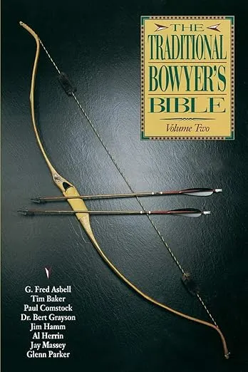 Traditional Bowyer's Bible, Volume 2