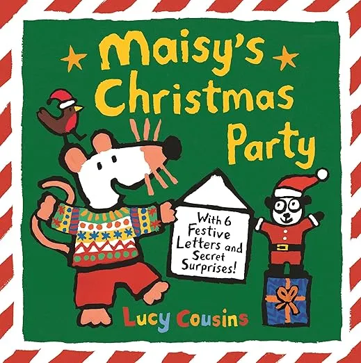 Maisy’s Christmas Party: With 6 Festive Letters and Secret Surprises!