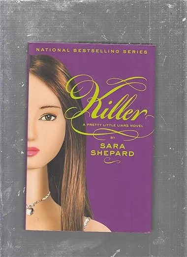Killer (Pretty Little Liars, Book 6)