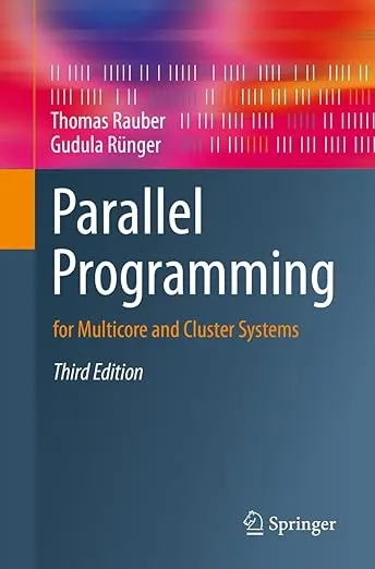 Parallel Programming: for Multicore and Cluster Systems
