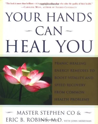 Your Hands Can Heal You: Pranic Healing Energy Remedies to Boost Vitality and Speed Recovery from Common Health Problems