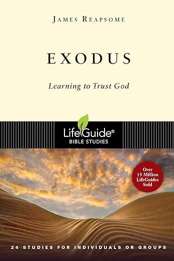 Exodus: Learning to Trust God (LifeGuide Bible Studies)