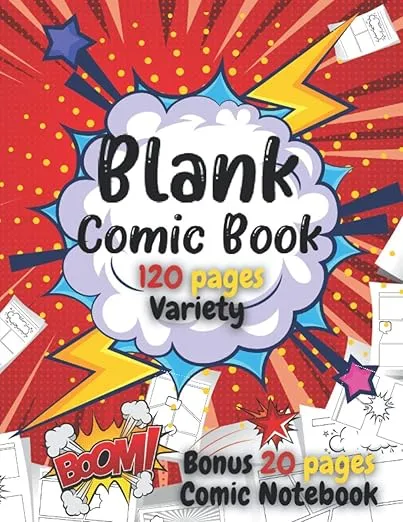 Blank Comic Book For Kids: Write and Draw Your Own Comics - 120 Blank Pages with a Variety of Templates for Creative Kids - Bonus 20 Pages Comic ... Unique Stories: Happy Kid, Happy Parents