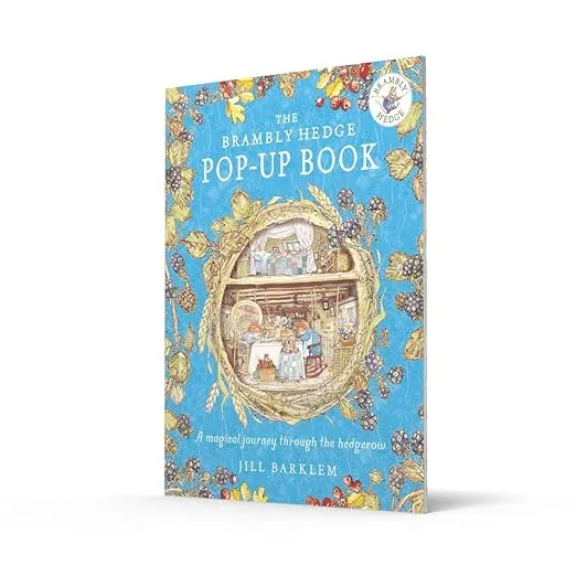 The Brambly Hedge Pop-Up Book: The newest addition to Brambly Hedge, perfect for gifting – relive this illustrated children’s classic, now in 3D!