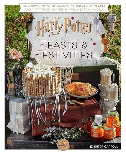 Harry Potter: Feasts & Festivities: An Official Book of Magical Celebrations, Crafts, and Party Food Inspired by the Wizarding World (Entertaining Gifts, Entertaining at Home)