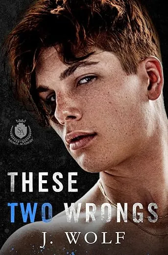 These Two Wrongs: An Enemies to Lovers Academy Romance (Savage Academy)