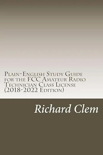 Plain-English Study Guide for the FCC Amateur Radio Technician Class License