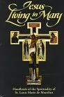 Jesus Living in Mary: Handbook of the Spirituality of St. Louis Marie de Montfort