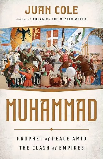 Muhammad: Prophet of Peace Amid the Clash of Empires