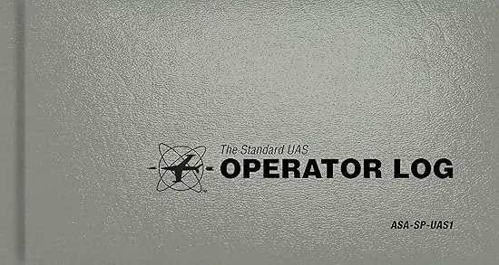 The Standard UAS Operator Logbook: ASA-SP-UAS1 (Standard Pilot Logbooks)