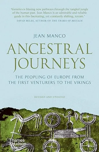 Ancestral Journeys: The Peopling of Europe from the First Venturers to the Vikings