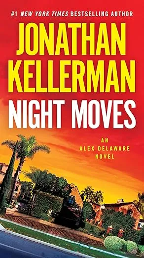 Night Moves: An Alex Delaware Novel