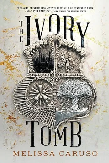 The Ivory Tomb (Rooks and Ruin, 3)