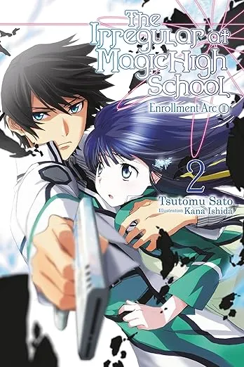 The Irregular at Magic High School, Vol. 2 - light novel (The Irregular at Magic High School, 2) (Volume 2)