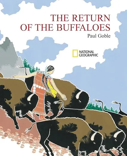 Return of the Buffaloes, The: A Plains Indian Story about Famine and Renewal of the Earth