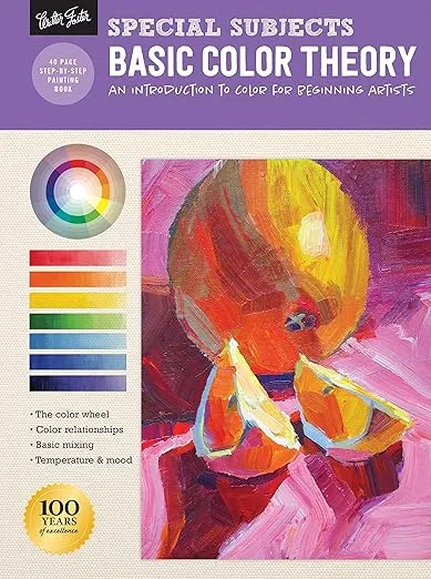 Special Subjects: Basic Color Theory: An introduction to color for beginning artists (How to Draw & Paint)