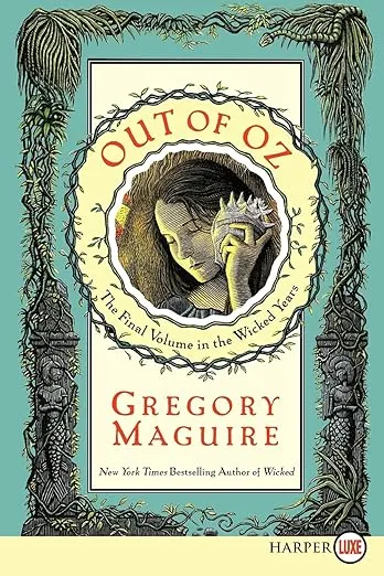 Out of Oz: Large Print Edition for Accessibility (Wicked Years, 4)