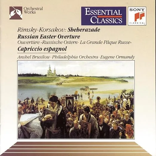 Rimsky-Korsakov: Scheherazade, Op. 35, Russian Easter Festival, Op. 36 & Capriccio espagnol, Op. 34