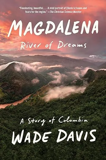 Magdalena: River of Dreams: A Story of Colombia