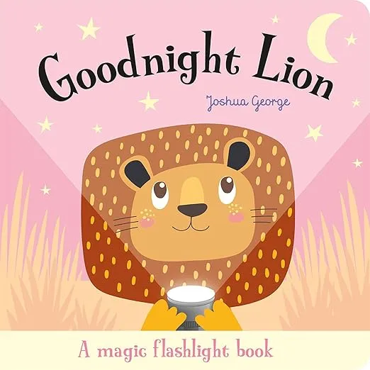 Goodnight Lion (Magic Flashlight Books)