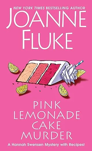 Pink Lemonade Cake Murder: A Delightful & Irresistible Culinary Cozy Mystery with Recipes (A Hannah Swensen Mystery)