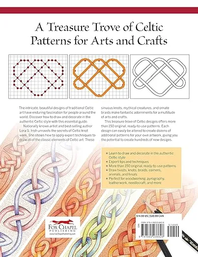 Learn to Draw Celtic Designs: Exercises and Patterns for Artists and Crafters (Fox Chapel Publishing) Over 150 Ready-to-Use Patterns from Lora Irish; Knots, Braids, Mythical Creatures, & More