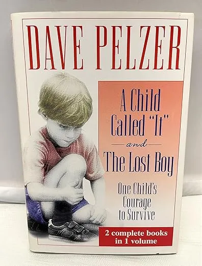 A Child Called "It" and The Lost Boy - One Child's Courage to Survive